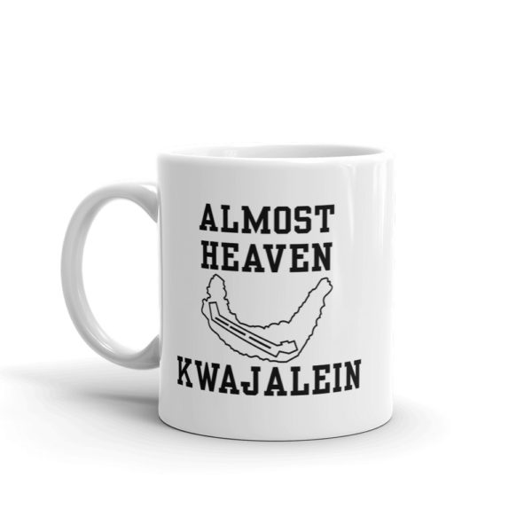 Almost Heaven - Kwajalein Coffee Mug 11oz Product Photo - Right