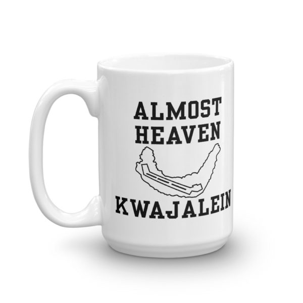 Almost Heaven – Kwajalein Coffee Mug Product Photo - Right